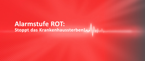 Alarmstufe Rot: Stoppt das Krankenhaussterben